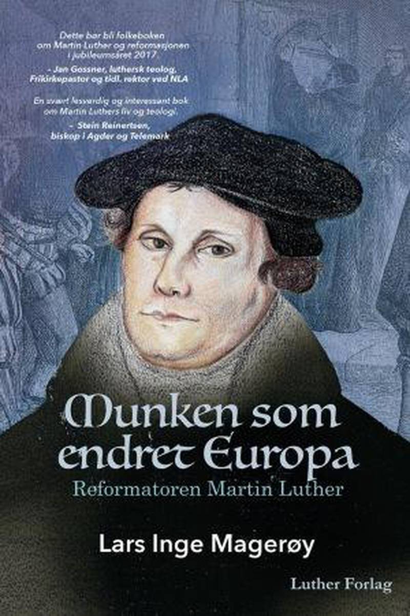 Bestselger: Lutheråret ga oss en bok om den store reformatoren fra Lars Inge Magerøy, Mannen som endret Europa. En bestselger hos Bok & Media.