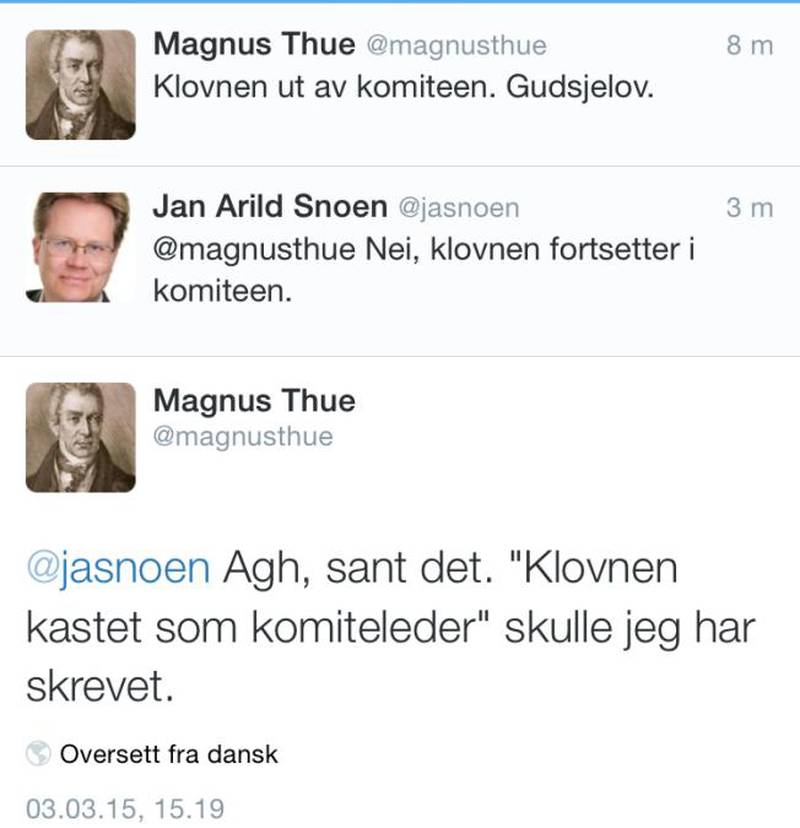 Politisk rådgiver i Kunnskapsdepartementet, Magnus Thue, havnet på nettsidenes førstesider. Etter at Thorbjørn Jagland mistet ledervervet i Nobelkomiteen, twitret han: «Klovnen ut av komiteen. Gudskjelov».