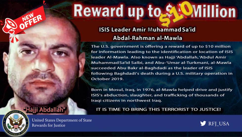 20200722. 
USA´s  etterlysningsplakat av IS-leder Amir Muhammad Sa’id Abdal-Rahman al-Mawla.
Foto: Rewards for Justice USA / NTB scanpix