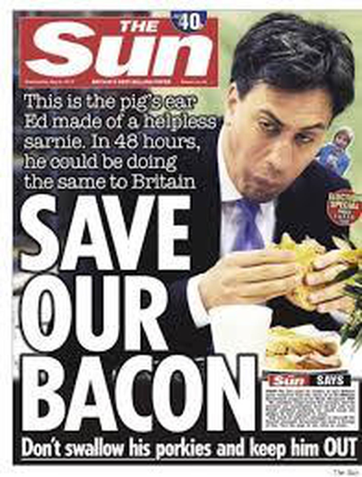 2015: The Sun vier førstesiden før valget til et bilde av Labour-leder Ed Miliband som søler mens han spiser: «Redd baconet vårt – svelg ikke valgflesket hans, og hold ham ute».