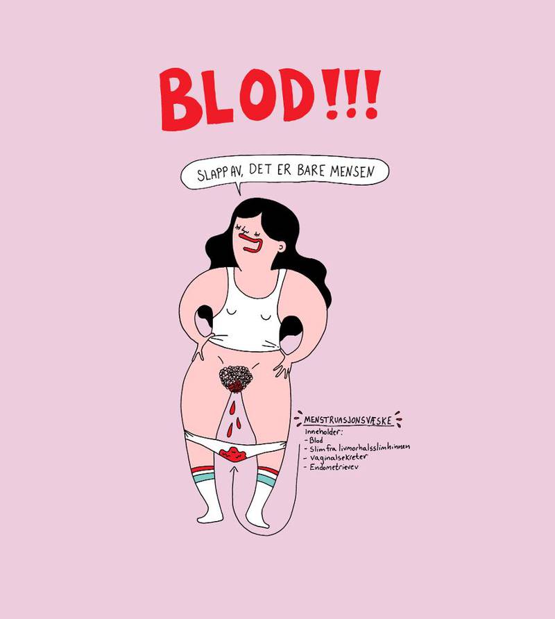 Illustratør Jenny Jordahl er en av dem som prøver å avmystifisere menstruasjonen i den nye boka . For slapp av, det er jo bare litt blod. 