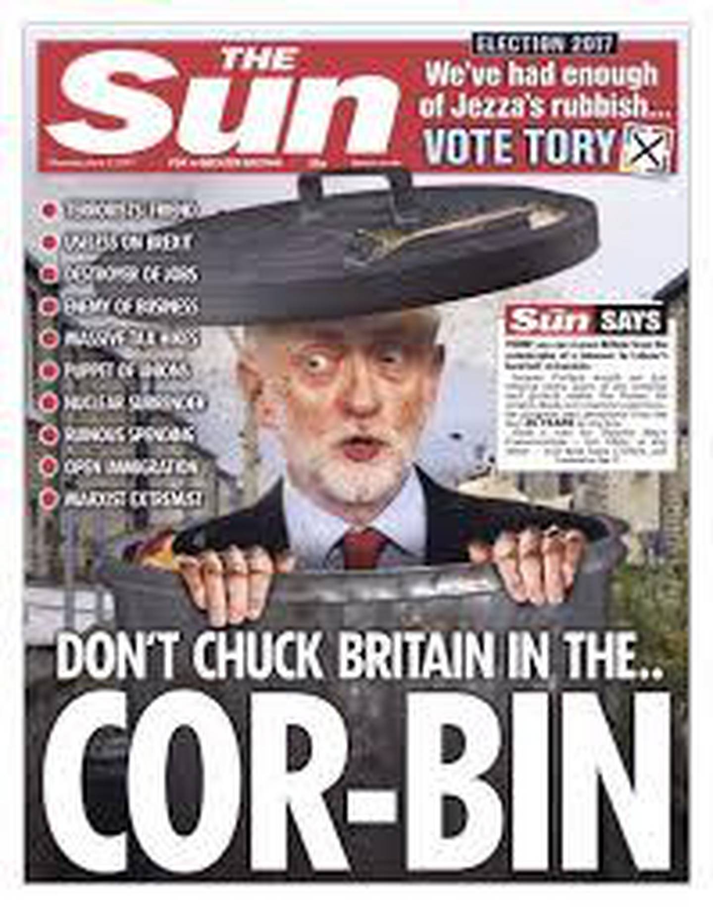 2017: The Sun bruker hele førstesiden på valgdagen til å fortelle leserne at de må kaste Labour-leder Jeremy Corbyn i søpla: COR-BIN (bin = søppelkasse).