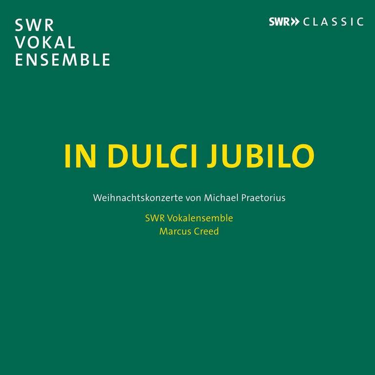 In dulci jubilo, Julemusikk av Michael Praetorius, SWR Vokalensemble Stuttgart, die Marcus Creed