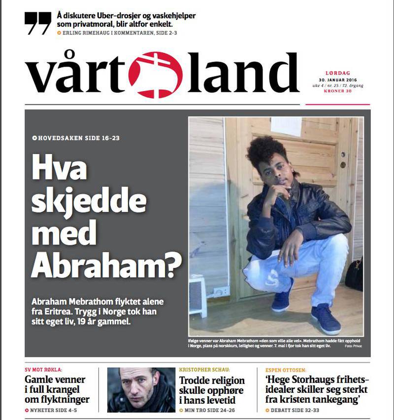 Hva skjedde med Abraham? spurte Vårt Land 30. januar i år. Over flere sider fortaltes historien om den enslige, mindreårige flyktningen Abraham Mebrathom (19) som tok livet sitt i Norge.