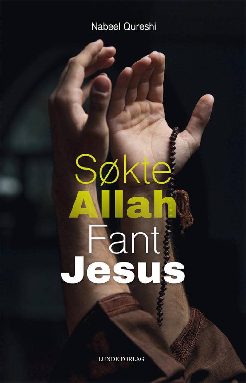 Boken Søkte ­Allah,  Fant Jesus er skrevet av Nabeel Qureshi, og utgis påLunde forlag. 