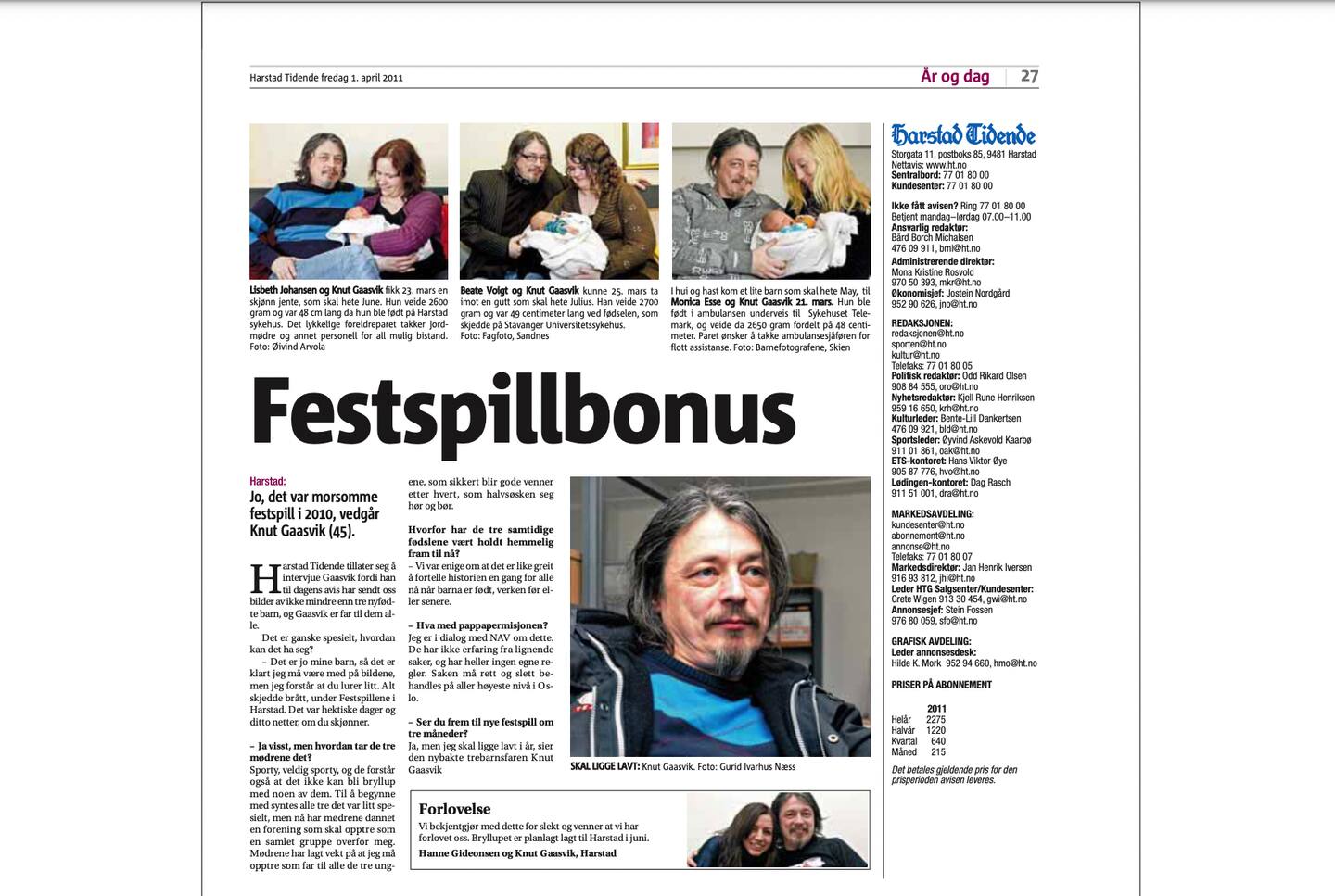 DAMEDRAG: Tre fødsler og en forlovelse. Knut Gaasvik hadde en hektisk april i 2011. Han hadde varslet moren sin på forhånd om spøken.