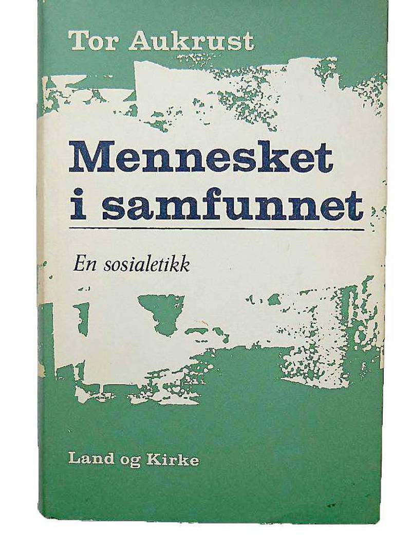 50 år: Første bind av Tor Aukrusts sosialetiske Mennesket­ i samfunnet kom i 1965. Z